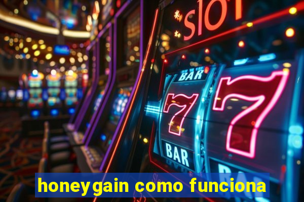 honeygain como funciona